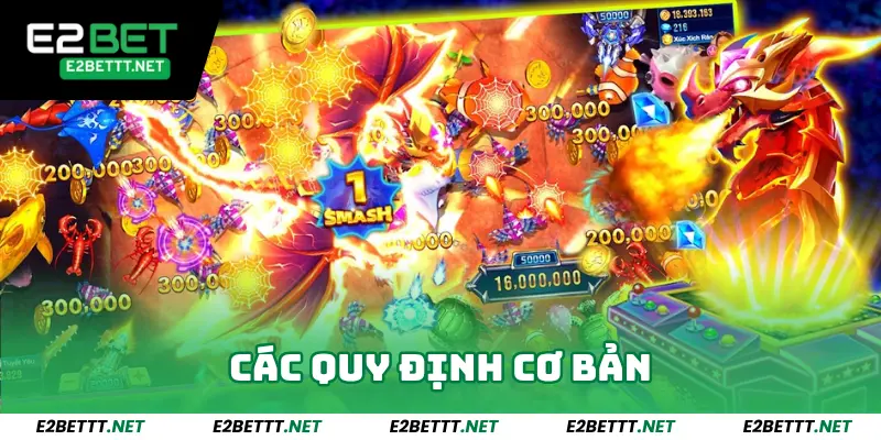 Các quy định cơ bản của bắn cá Long Vương