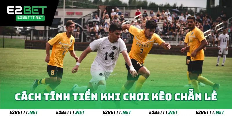 Kèo Chẵn Lẻ E2bet - Bí Quyết Chinh Phục Chiến Thắng Dễ Dàng 3 Cách tính tiền khi tham gia kèo chẵn lẻ