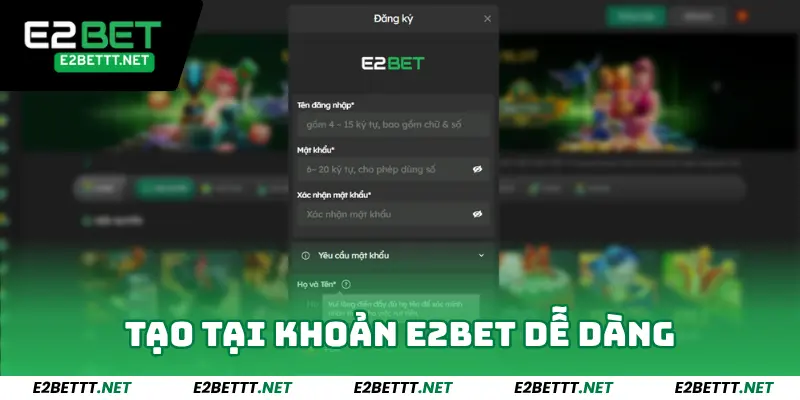 TRANG CHỦ 9 Tạo tại khoản E2 BET và đặt cược dễ dàng
